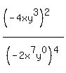 %28%28-4xy%5E3%29%5E2%29%2F%28-2x%5E7y%5E0%29%5E4