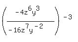 %28%28-4z%5E6y%5E3%29%2F%28-16z%5E7y%5E%28-2%29%29%29%5E%28-3%29