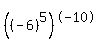 %28%28-6%29%5E5%29%5E-10