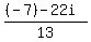 %28%28-7%29-22i%29%2F13