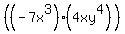 %28%28-7x%5E3%29%284xy%5E4%29%29