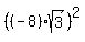%28%28-8%29%2Asqrt%283%29%29%5E2