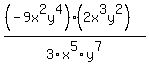 %28%28-9x%5E2y%5E4%29%282x%5E3y%5E2%29%29%2F3x%5E5y%5E7%29