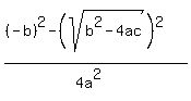 %28%28-b%29%5E2-%28sqrt%28b%5E2-4ac%29%29%5E2%29%2F%284a%5E2%29
