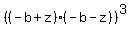 %28%28-b%2Bz%29%28-b-z%29%29%5E3