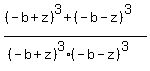 %28%28-b+%2B+z%29%5E3%2B%28-b+-+z%29%5E3%29%2F%28%28-b%2Bz%29%5E3%28-b-z%29%5E3%29+