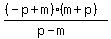 %28%28-p%2Bm%29%28m%2Bp%29%29%2F%28p-m%29