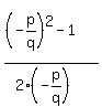 %28%28-p%2Fq%29%5E2-1%29%2F%282%2A%28-p%2Fq%29%29