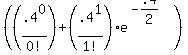 %28%28.4%5E0%2F0%21%29%2B%28.4%5E1%2F1%21%29+%2Ae%5E%28-.4%2F2%29%29