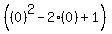 %28%280%29%5E2-2%280%29%2B1%29