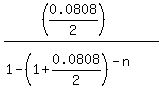 %28%280.0808%2F2%29%29%2F%281-%281%2B0.0808%2F2%29%5E%28-n%29%29