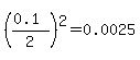 %28%280.1%29%2F2%29%5E2=0.0025