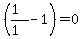 %28%281%29%2F%281%29-1%29=0