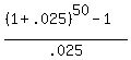 %28%281%2B.025%29%5E50-1%29%2F.025
