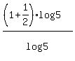 %28%281%2B1%2F2%29log%285%29%29%2Flog%285%29