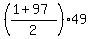 %28%281%2B97%29%2F2%29%2A49