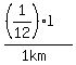 %28%281%2F12%29%2Al%29%2F%281+km%29
