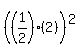 %28%281%2F2%29%282%29%29%5E2