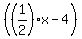 %28%281%2F2%29%2A+x+-+4%29