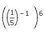 %28%281%2F5%29%5E%28-1%29%29%5E6