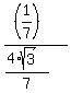 %28%281%2F7%29%29%2F%28%284%2Asqrt%283%29%29%2F7%29