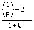 %28%281%2FP%29%2B2%29%2F%281%2BQ%29