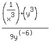 %28%281%2Fx%5E3%29%2A%28y%5E3%29%29%2F%289y%5E-6%29