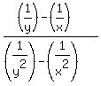 %28%281%2Fy%29-%281%2Fx%29%29%2F%28%281%2Fy%5E2%29-%281%2Fx%5E2%29%29