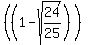 %28%281-sqrt%2824%2F25%29%29%29
