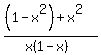%28%281-x%5E2%29%2Bx%5E2%29%2F%28x%281-x%29%29