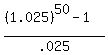 %28%281.025%29%5E50-1%29%2F.025