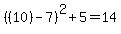%28%2810%29-7%29%5E2%2B5=14