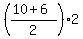 %28%2810%2B6%29%2F2%29%2A2