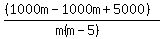 %28%281000m+-+1000m+%2B+5000%29%29%2F%28m%28m-5%29%29
