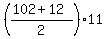 %28%28102%2B12%29%2F2%29%2A11