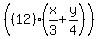 %28%2812%29%28x%2F3+%2B+y%2F4%29%29