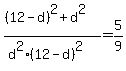 %28%2812-d%29%5E2+%2B+d%5E2%29%2F%28d%5E2%2812-d%29%5E2%29+=+5%2F9