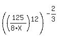 %28%28125%2F%288%2AX%29%29%5E12%29%5E%28-2%2F3%29