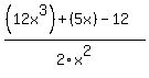 %28%2812x%5E3%29%2B%285x%29-12%29%2F2x%5E2