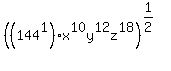 %28%28144%5E1%29%2Ax%5E10y%5E12z%5E18%29%5E%281%2F2%29