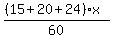 %28%2815%2B20%2B24%29x%29%2F60