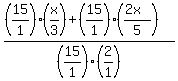 %28%2815%2F1%29%28x%2F3%29+%2B+%2815%2F1%29%28%282x%29%2F5%29%29%2F%2815%2F1%29%282%2F1%29