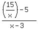 %28%2815%2Fx%29-5%29%2F%28x-3%29