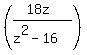 %28%2818z%29%2F%28z%5E2-16%29%29+