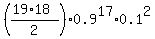 %28%2819%2A18%29%2F2%29%2A0.9%5E17%2A0.1%5E2