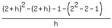 %28%282%2Bh%29%5E2-%282%2Bh%29-1-%282%5E2-2-1%29%29%2Fh