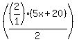 %28%282%2F1%29%285x%2B20%29%2F2%29%29