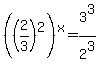 %28%282%2F3%29%5E2%29%5Ex=3%5E3%2F2%5E3