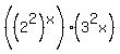 %28%282%5E2%29%5Ex%29%2A%283%5E2x%29