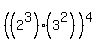 %28%282%5E3%29%2A%283%5E2%29%29%5E4